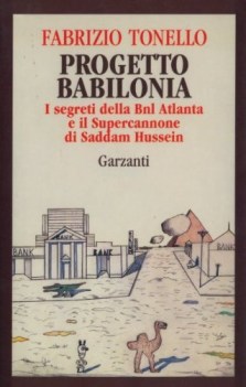 progetto babilonia i segreti della bnl atlanta e il supercannone di saddam husse