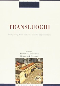 transluoghi storytelling beni culturali turismo esperenziale