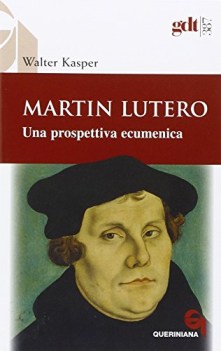 martin lutero una prospettiva ecumenica