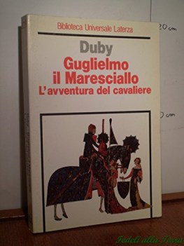 guglielmo il maresciallo l\'avventura del cavaliere