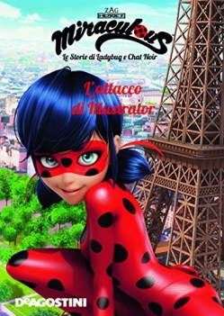 attacco di illustrator miraculous le storie di ladybug e chat noir ediz a color