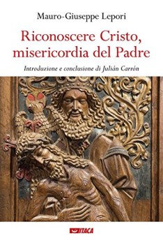 riconoscere cristo misericordia del padre