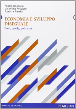 economia e sviluppo diseguale fatti teorie politiche