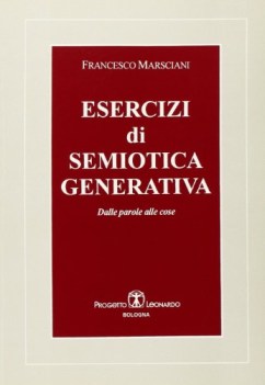 esercizi di semiotica generativa dalle parole alle cose