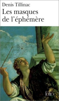 masques de l\'ephemere. integral