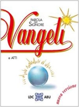 vangeli e atti parola del signore