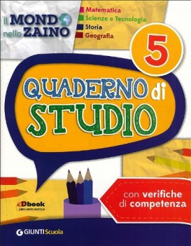 mondo nello zaino 5 quad.studio mate/scienze/storia/geografia