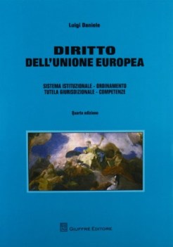 Diritto dell\'Unione Europea. Sistema istituzionale, ordinamento, tutela giurisdi