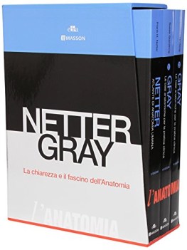 Netter Gray anatomia+basi anatomiche per la pratica clinica+atlante 3vol