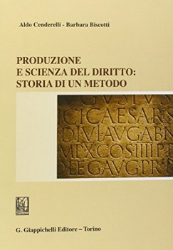 produzione e scienza del diritto storia di un metodo