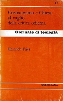 cristianesimo e chiesa al vaglio della critica odierna