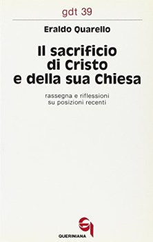 sacrificio di cristo e della sua chiesa rassegna e riflessioni su posizioni