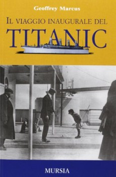 viaggio inaugurale del titanic