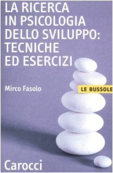 ricerca in psicologia dello sviluppo tecniche ed esercizi