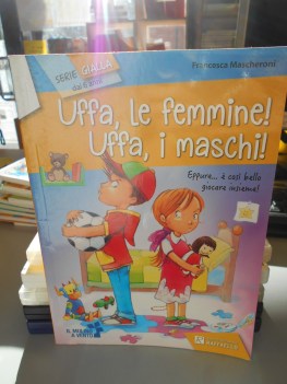 uffa le femmine uffa i maschi