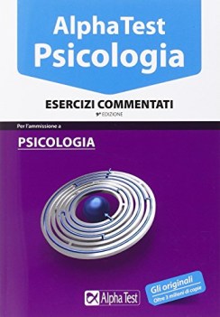 alpha test psicologia 7 esercizi commentati