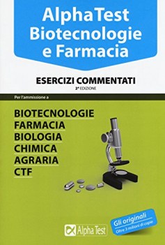 alpha test biotecnologie e farmacia 13 esercizi commentati