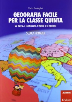 geografia facile classe quinta la terra i continenti litalia e le regioni