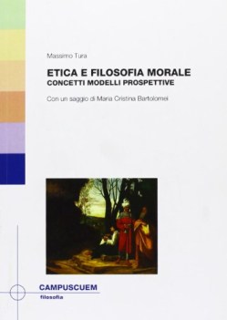 etica e filosofia morale concetti modelli prospettive