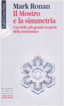 mostro e la simmetria una delle pi grandi scoperte della matematica