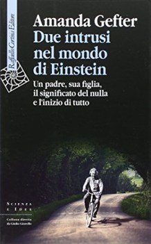 due intrusi nel mondo di einstein.