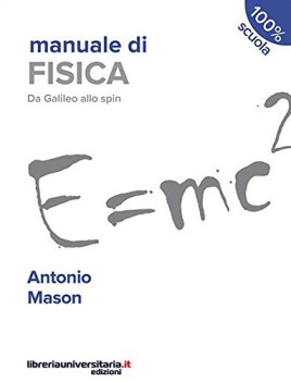 manuale di fisica da galileo allo spin