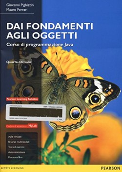 dai fondamenti agli oggetti corso di programmazione Java 4ed