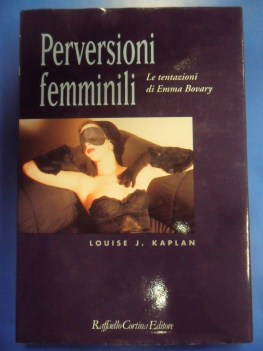 Perversioni femminili. Le tentazioni di Emma Bovary