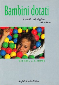 bambini dotati le radici psicologiche del talento