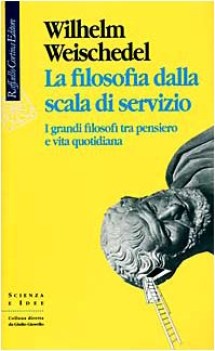 filosofia dalla scala di servizio grandi filosofi tra pensiero e vita quotidiana