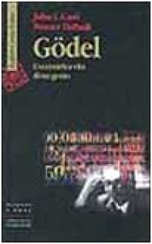 godel. l\'eccentrica vita di un genio