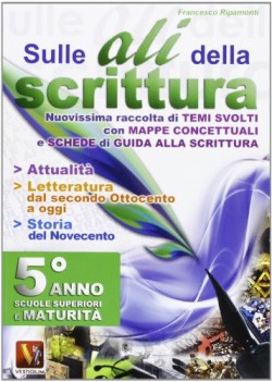 sulle ali della scrittura per il 5 anno delle scuole superiori