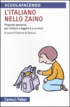 litaliano nello zaino proposte operative per iniziare a leggere e a scrivere