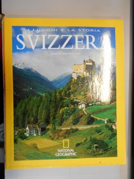 svizzera i luoghi e la storia