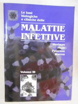 basi biologiche e cliniche delle malattie  infettive volume III