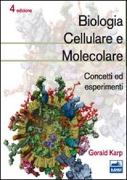 biologia cellulare e molecolare 4ed.