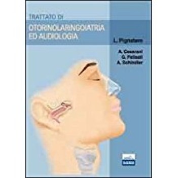 trattato di otorinolaringoiatria ed audiologia