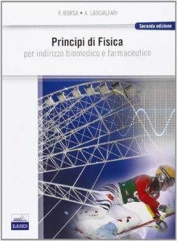 principi di fisica per indirizzo biomedico e farmaceutico