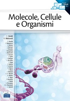 molecole cellule e organismi