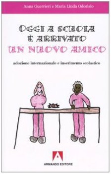 oggi a scuola  arrivato un nuovo amico adozione internazionale e inserimento sco