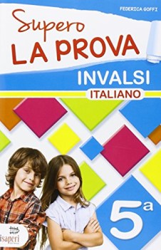 supero la prova invalsi 5 italiano