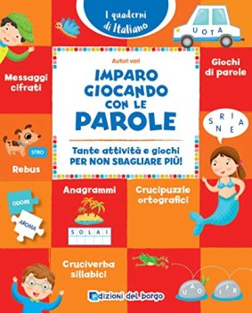 imparo giocando con le parole tante attivit e giochi per non sbagli