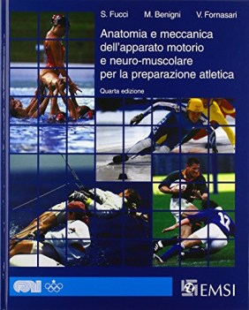 anatomia e meccanica dell\'apparato motorio e neuro-muscolare per la preparazione