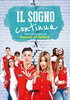 sogno continua il secondo romanzo di house of talent