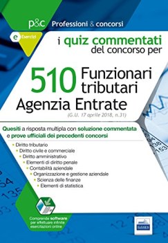 510 funzionari tributari agenzia delle entrate quiz commentati concorsi