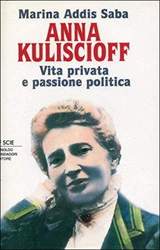 anna kuliscioff vita privata e passione politica