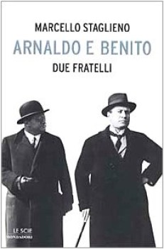 arnaldo e benito due fratelli