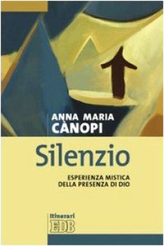 silenzio esperienza mistica della presenza di dio