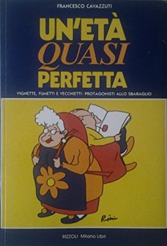 eta quasi perfetta