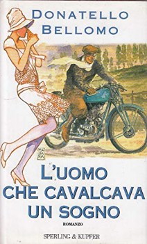 uomo che cavalcava un sogno